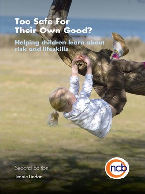 cover image of Too Safe For Their Own Good?